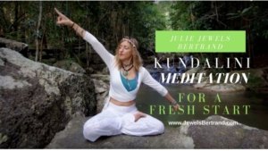 Kundalini Yoga Meditation for a Fresh Start in Your Life